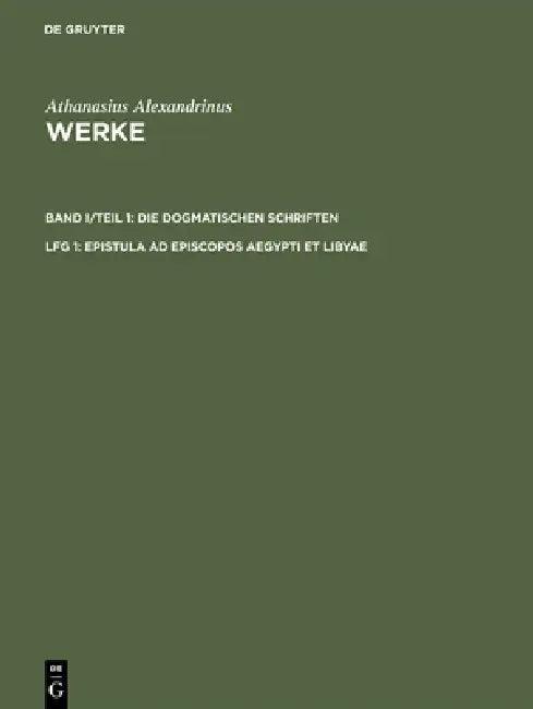 Epistula AD Episcopos Aegypti Et Libyae (English, Karin Metzler | Dirk U. Hansen | Kyriakos Savvidis)