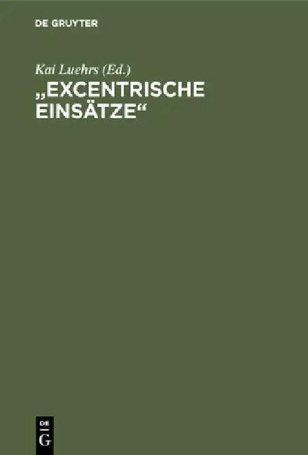"Excentrische Einsätze" (English, Kai Luehrs)