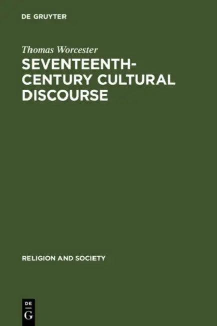 Seventeenth-Century Cultural Discourse (English, Thomas Worcester)