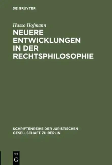 Neuere Entwicklungen in der Rechtsphilosophie (English, Hasso Hofmann)