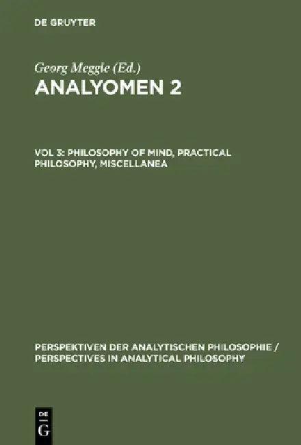 Philosophy of Mind, Practical Philosophy, Miscellanea (English, Georg Meggle | Andreas Mundt)