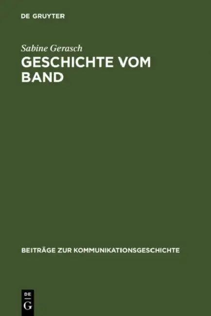 Geschichte Vom Band (English, Sabine Gerasch)
