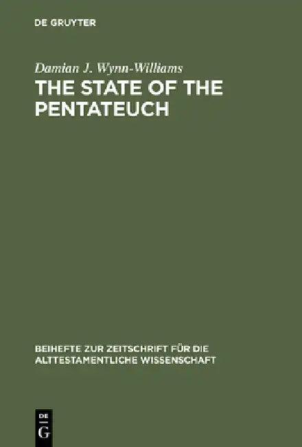 The State of the Pentateuch (English, Damian J. Wynn-Williams)