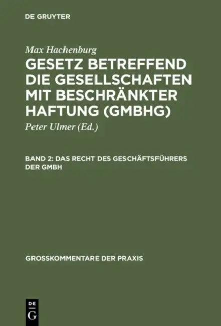 Gesetz betreffend die Gesellschaften mit beschränkter Haftung (GmbHG), Band 2, Das Recht des Geschäf (English, Hans-Joachim Mertens | Ursula Stein)