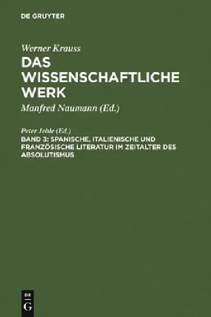 Spanische, Italienische Und Französische Literatur Im Zeitalter Des Absolutismus (English, Peter Jehle | Horst F. Müller)