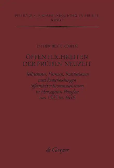 Öffentlichkeiten der Frühen Neuzeit (English, Esther-Beate Körber)