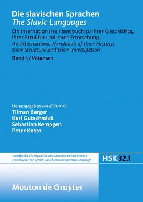 Die Slavischen Sprachen / The Slavic Languages. Halbband 1 (English, Sebastian Kempgen | Peter Kosta | Tilman Berger)