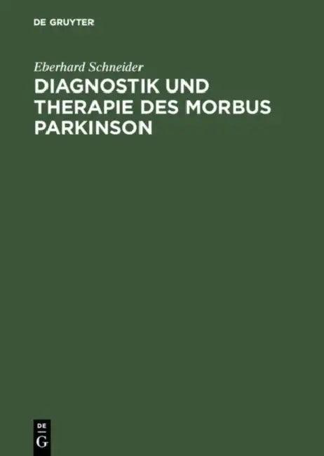 Diagnostik und Therapie des Morbus Parkinson (English, Eberhard Schneider)