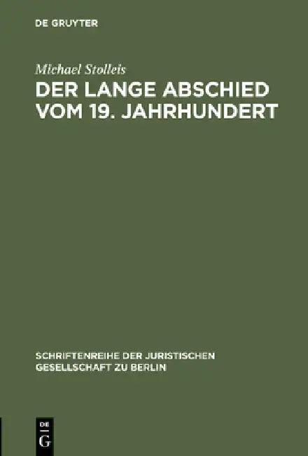 Der lange Abschied vom 19. Jahrhundert (English, Michael Stolleis)