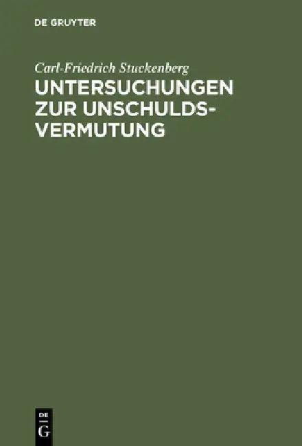 Untersuchungen Zur Unschuldsvermutung (English, Carl-Friedrich Stuckenberg)