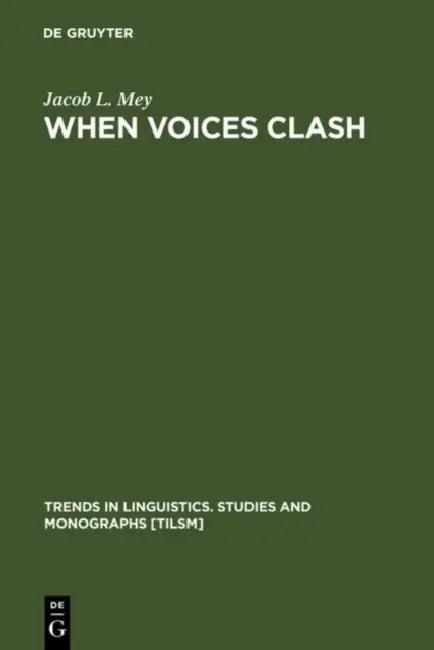 When Voices Clash (English, Jacob L. Mey)