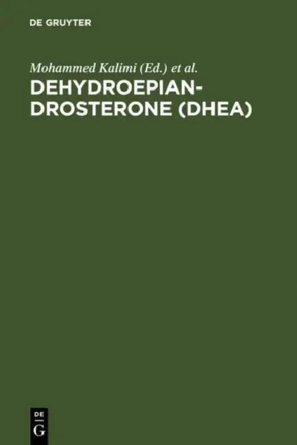 Dehydroepiandrosterone (Dhea) (English, Mohammed Kalimi | William Regelson)