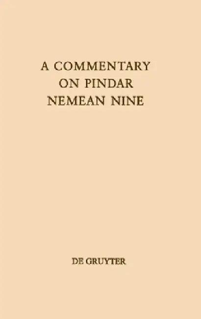 A Commentary on Pindar, Nemean Nine (English, Bruce Karl Braswell)