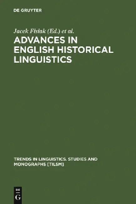 Advances in English Historical Linguistics (English, Jacek Fisiak | Marcin Krygier)