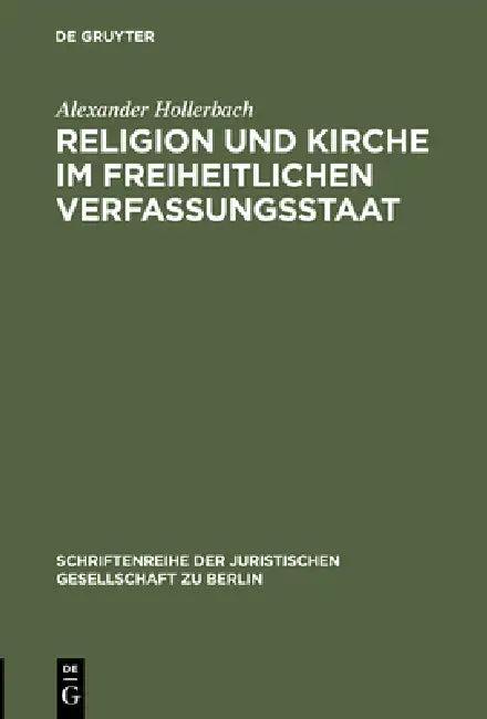 Religion und Kirche im freiheitlichen Verfassungsstaat (English, Alexander Hollerbach)