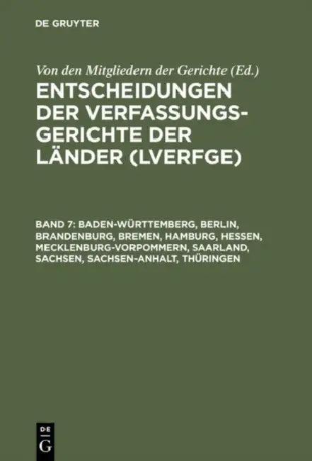 Baden-Wrttemberg, Berlin, Brandenburg, Bremen, Hamburg, Hessen, Mecklenburg-Vorpommern, Saarland, Sa (English, Von Den Mitgliedern Der Gerichte)