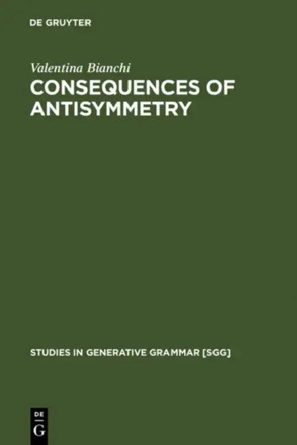 Consequences of Antisymmetry (English, Valentina Bianchi)