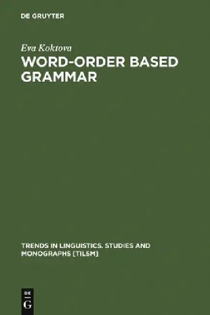 Word-Order Based Grammar (English, Eva Koktova)