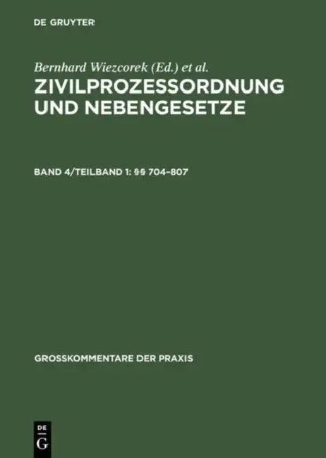 Zivilprozessordnung Und Nebengesetze, Band 4/Teilband 1, §§ 704-807 (English, Rolf A. Schutze | Bernhard Wiezcorek)