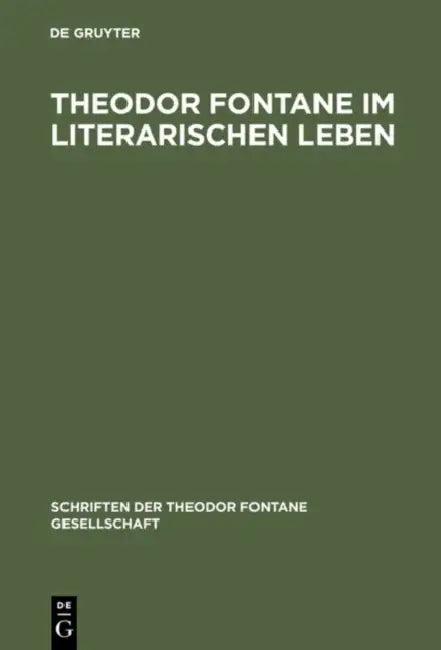 Theodor Fontane im literarischen Leben (English, Roland Berbig | Bettina Hartz)