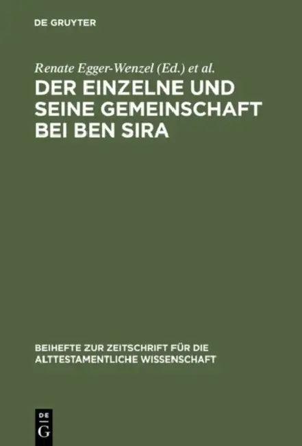 Der Einzelne Und Seine Gemeinschaft Bei Ben Sira (English, Renate Egger-Wenzel | Ingrid Krammer)