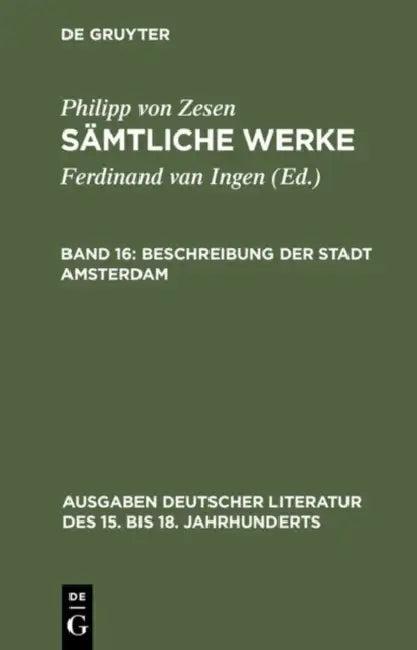 Beschreibung der Stadt Amsterdam (English, Philipp Von Zesen | Ferdinand Van Ingen)