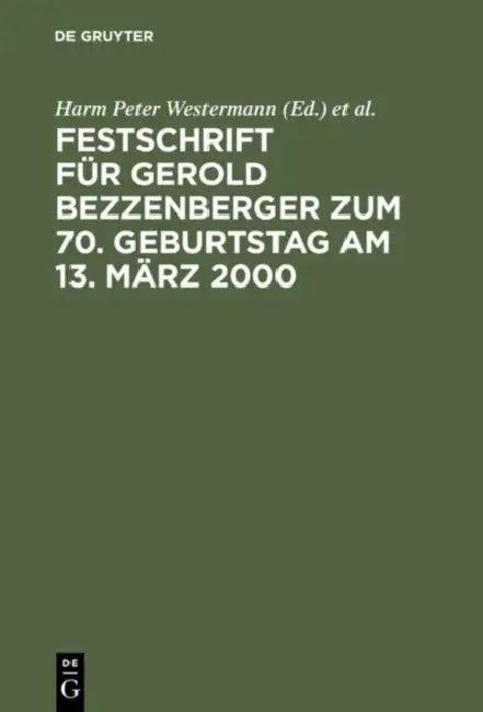 Festschrift Für Gerold Bezzenberger Zum 70. Geburtstag Am 13. März 2000 (English, Harm Peter Westermann | Klaus Mock)
