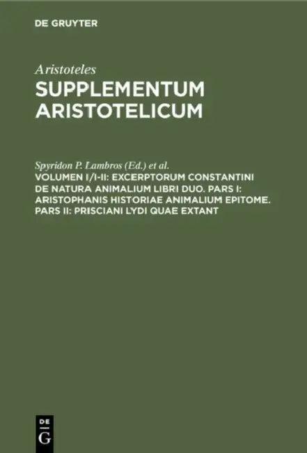 Excerptorum Constantini de Natura Animalium Libri Duo. Pars I (English, Spyridon P. Lambros | I. Bywater)