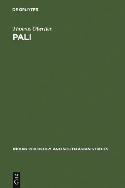 Pali: A Grammar of the Language of the Theravada Tipitaka. with a Concordance to Pischel's Grammatik (English, Thomas Oberlies)