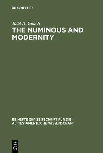 The Numinous and Modernity (English, Todd a. Gooch)