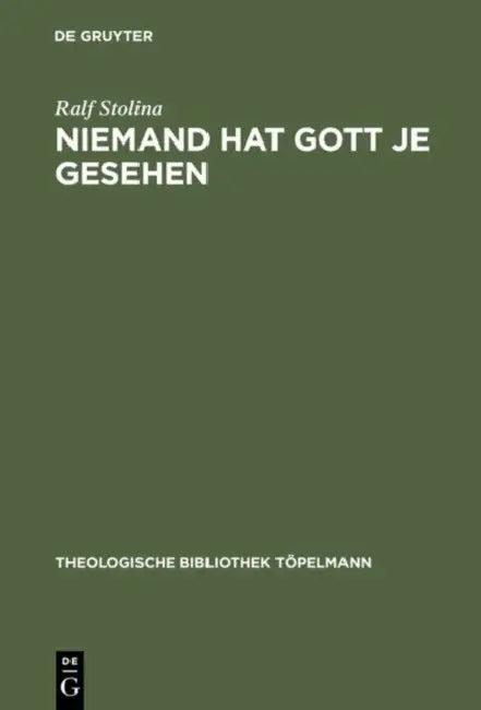 Niemand hat Gott je gesehen (English, Ralf Stolina)
