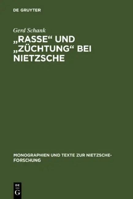 "Rasse" und "Züchtung" bei Nietzsche (English, Gerd Schank)