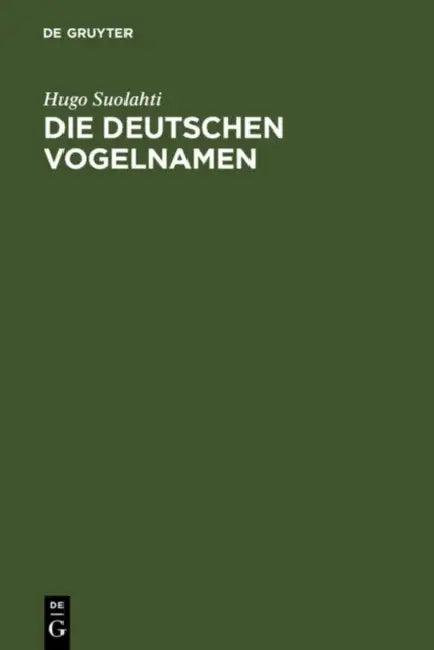 Die Deutschen Vogelnamen (English, Hugo Suolahti | Elmar Seebold)