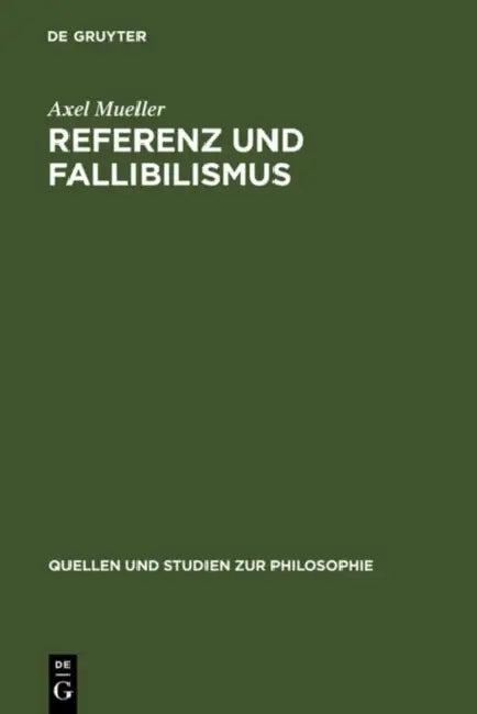 Referenz Und Fallibilismus (English, Axel Mueller)