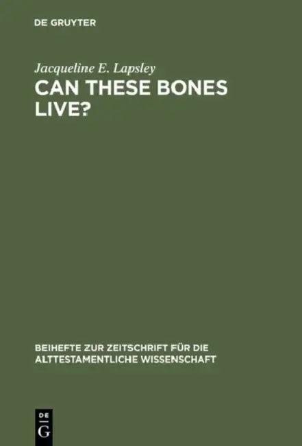 Can These Bones Live? (English, Jacqueline E. Lapsley)