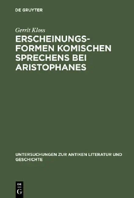 Erscheinungsformen komischen Sprechens bei Aristophanes (English, Gerrit Kloss)