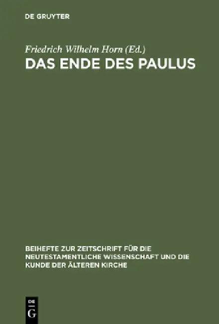 Das Ende des Paulus (English, Friedrich Wilhelm Horn)