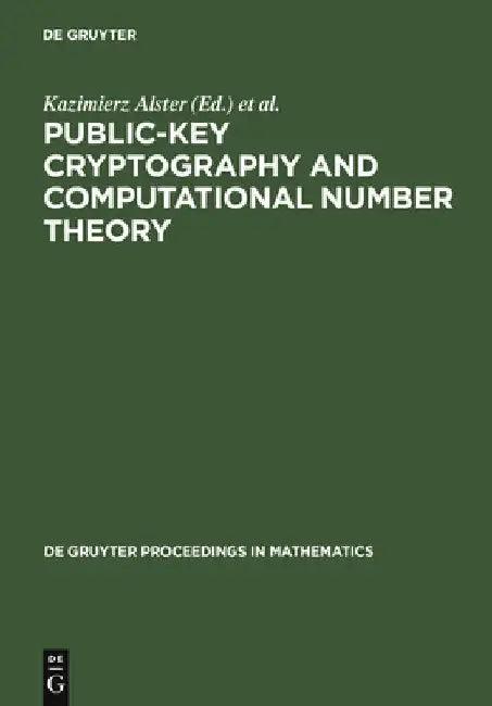 Public-Key Cryptography and Computational Number Theory (English, Kazimierz Alster)