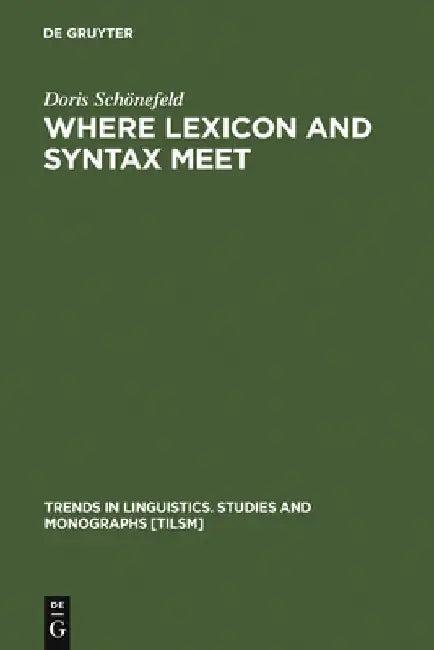 Where Lexicon and Syntax meet (English, Doris Schönefeld)