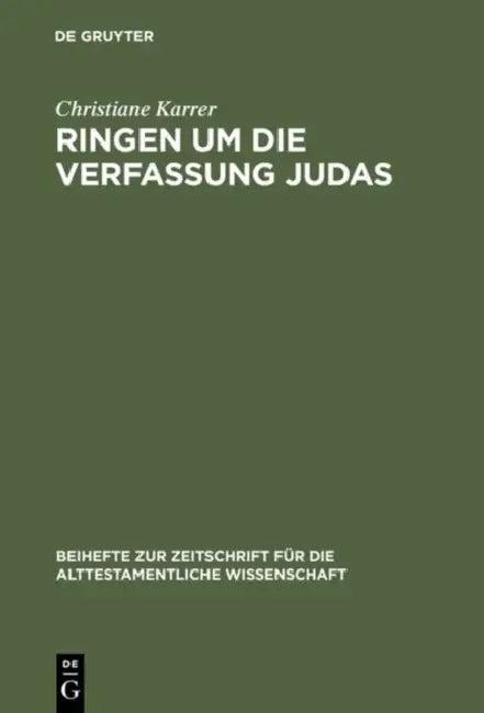 Ringen um die Verfassung Judas (English, Christiane Karrer)