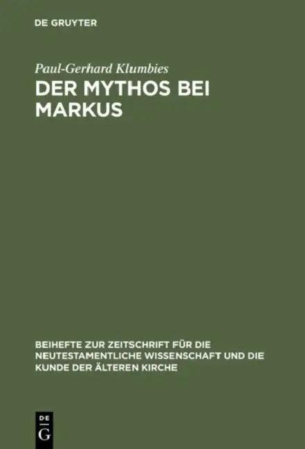 Der Mythos bei Markus (English, Paul-Gerhard Klumbies)