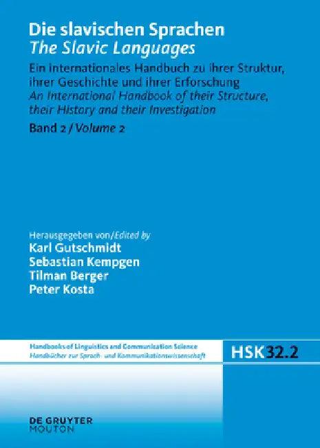 Die Slavischen Sprachen / The Slavic Languages. Halbband 2 (English, Sebastian Kempgen | Peter Kosta | Tilman Berger)