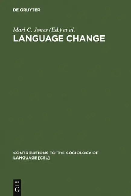 Language Change (English, Mari C. Jones | Edith Esch)