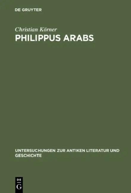 Philippus Arabs (English, Christian Körner)
