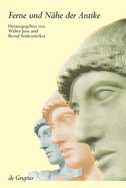 Ferne Und Nähe Der Antike (English, Walter Jens)