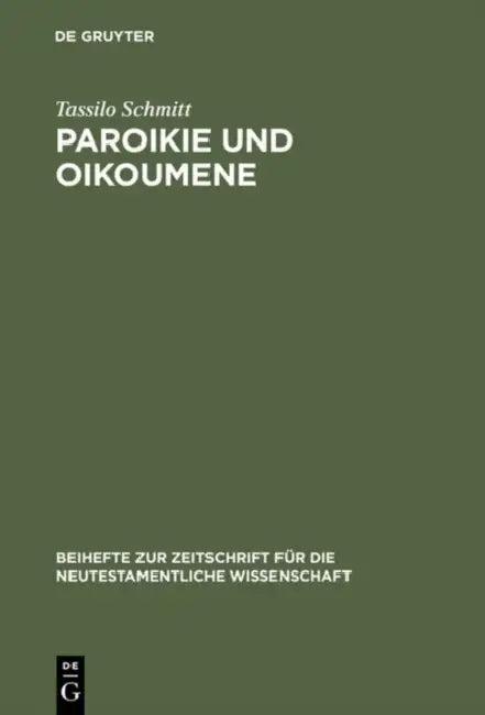 Paroikie und Oikoumene (English, Tassilo Schmitt)