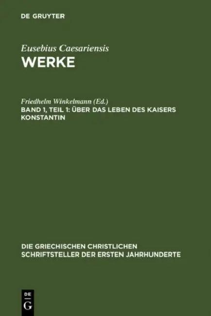 Über Das Leben Des Kaisers Konstantin (English, Friedhelm Winkelmann)