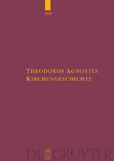 Kirchengeschichte (English, Theodorus Anagnosta | Günther Christian Hansen)