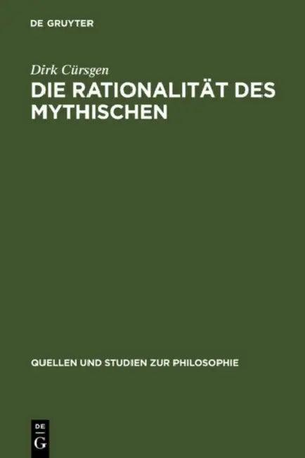 Die Rationalität des Mythischen (English, Dirk Cürsgen)