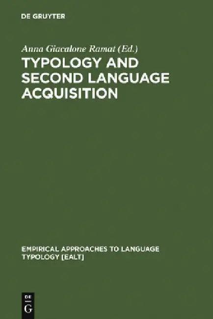 Typology and Second Language Acquisition (English, Anna Giacalone Ramat)
